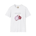 Sèche tes pleurs, Onions Make You Cry — Funny Graphic T-Shirt