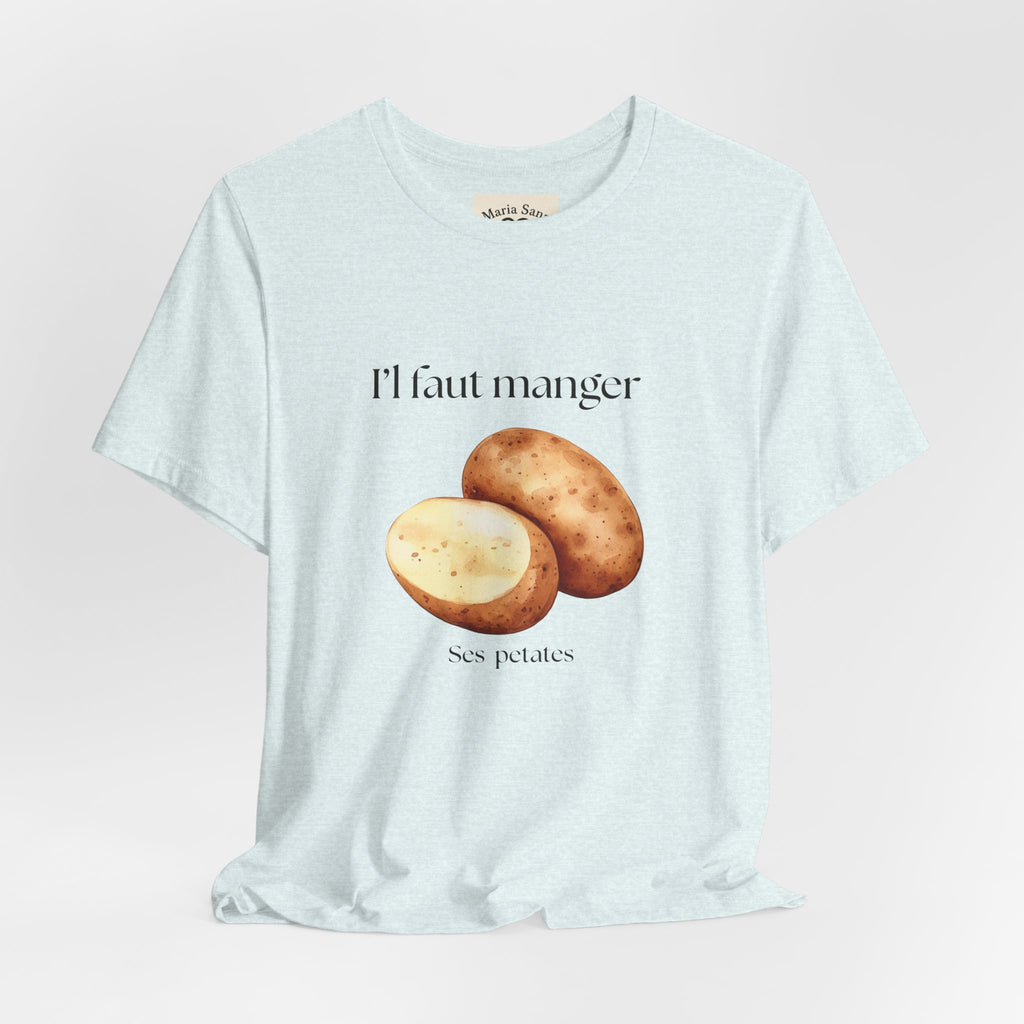 T‑Shirt — "Il faut manger ses petates" Potato Graphic Tee